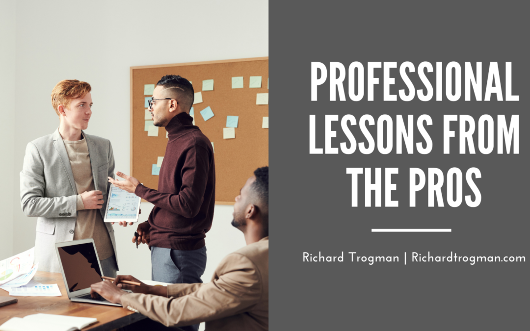 Professional Lessons From the Pros