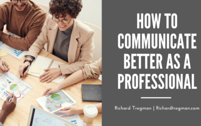 How to Communicate Better as a Professional